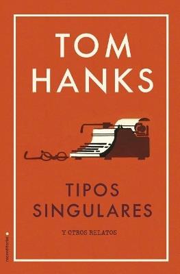 Tipos singulares - Tom Hanks - cover