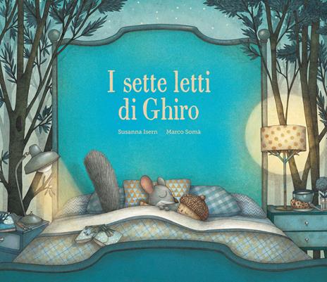 I sette letti di ghiro. Ediz. a colori - Susanna Isern - copertina