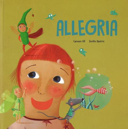 Allegria. Ediz. a colori - Gil Aguirre,Zurine Aguirre - copertina