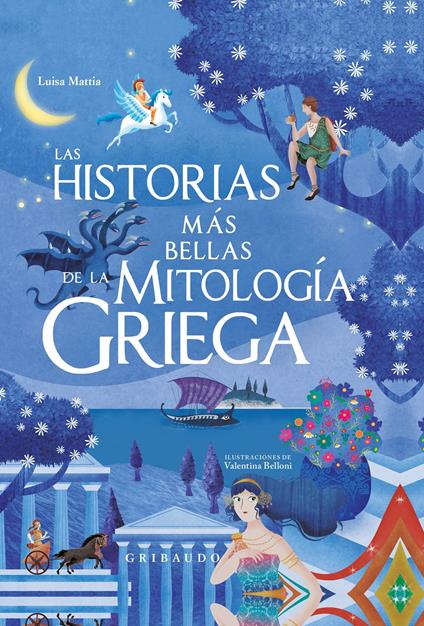 Las historias más bellas de la mitología griega - Luisa Mattia,TperTradurre - ebook