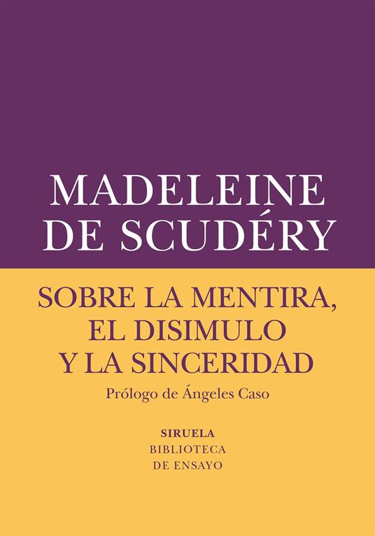 Sobre la mentira, el disimulo y la sinceridad