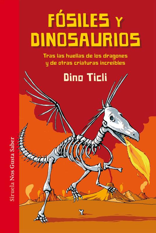 Fósiles y dinosaurios - Dino Ticli,Xavier González Rovira - ebook