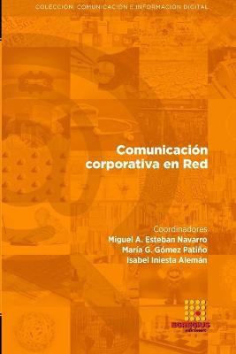 Comunicacion corporativa en Red - Nilton Marlucio de Arruda,Fatima Romera Hiniesta,Victor Lope Salvador - cover