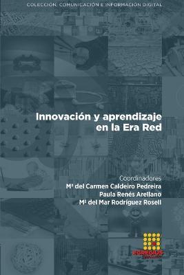 Innovacion y aprendizaje en la Era Red - Ignacio Aguaded Gomez,Ma del Carmen Caldeiro Pedreira,Carlos Casaleiz Linero - cover