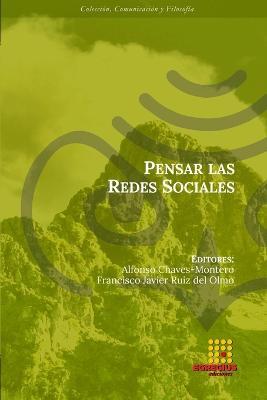 Pensar las Redes Sociales - Javier-Eladio Guzman Villanueva,Daniel Santos Tapia,Antonia Isabel Nogales Bocio - cover