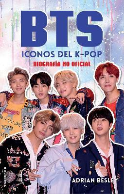 BTS: Iconos del K-pop / BTS: Icons of K-Pop - Adrian Besley - cover