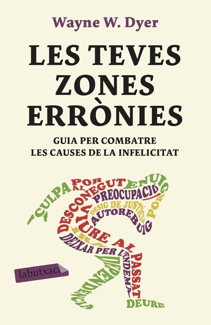 Les teves zones errònies - Wayne W. Dyer,Núria Parés Sellarés - ebook