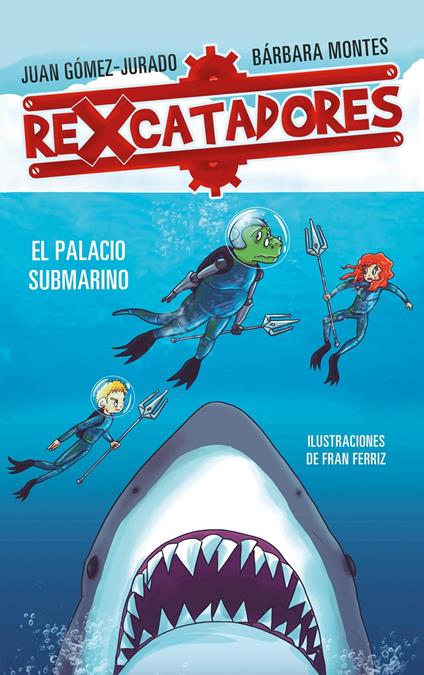 El palacio submarino (Rexcatadores 3) - Juan Gomez Jurado,Bárbara Montes - ebook