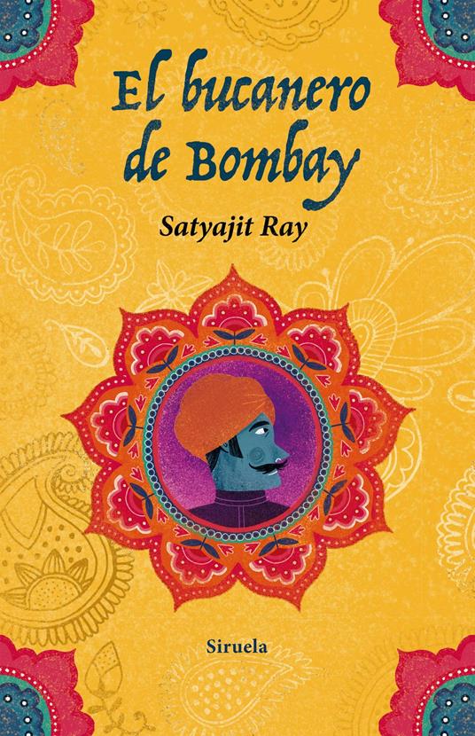 El bucanero de Bombay - Satyajit Ray,María Luisa Balseiro - ebook