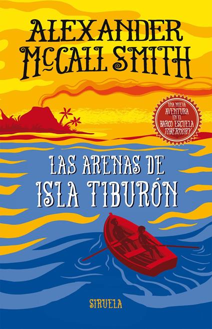 Las arenas de isla Tiburón - Alexander McCall Smith,Iain McIntosh,Julio Hermoso - ebook