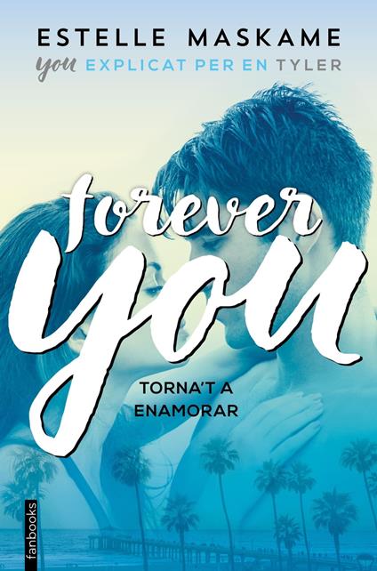 Forever you - Estelle Maskame,Aïda Garcia Pons - ebook