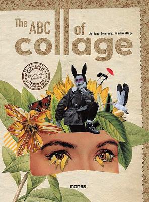 ABC of Collage - Adriana Bermúdez - cover