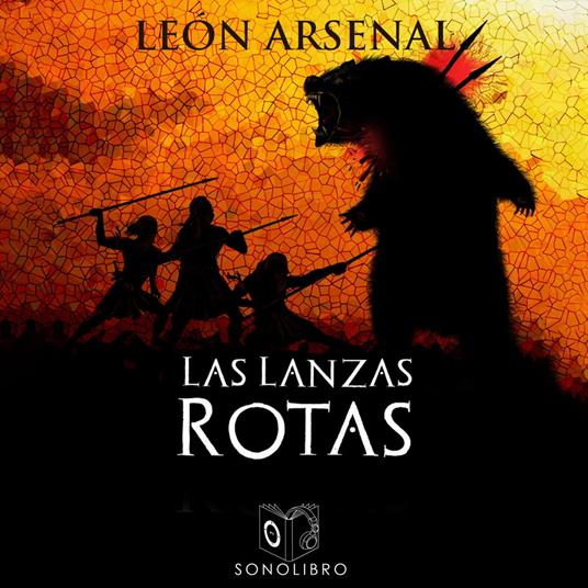 Las lanzas rotas