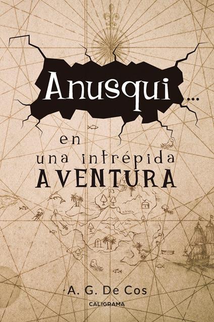 Anusqui... en una intrépida aventura - A. G. De Cos - ebook