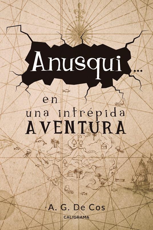 Anusqui... en una intrépida aventura - A. G. De Cos - ebook