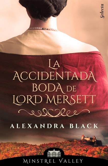 La accidentada boda de lord Mersett (Minstrel Valley 8)