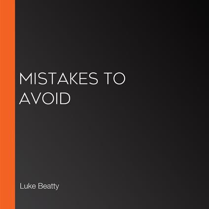 Mistakes to Avoid