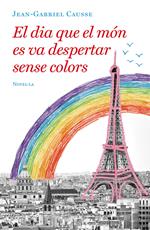 El dia que el món es va despertar sense colors