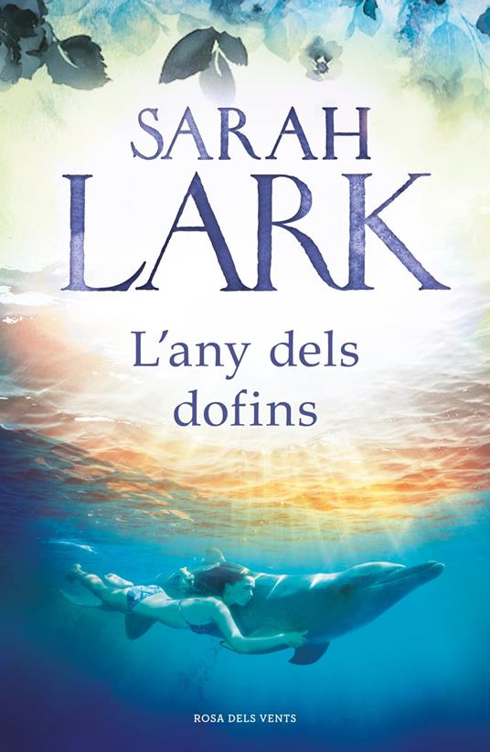 L'any dels dofins - Sarah Lark,Carlota Gurt Daví - ebook