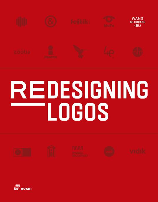 Redesigning logos. Ediz. a colori - Wang Shaoqiang - copertina