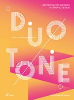 Duotone. Limited colour schemes in graphic design. Ediz. a colori