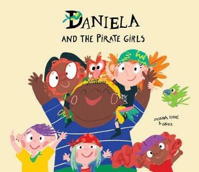Daniela and the pirate girls. Ediz. a colori - Susanna Isern - copertina
