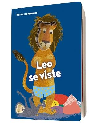 Leo se viste. Ediz. illustrata - Britta Teckentrup - copertina