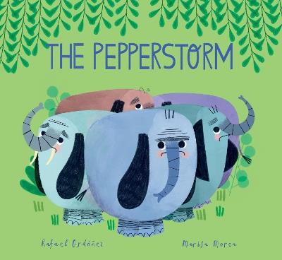Pepperstorm. Ediz. a colori - Marisa Morea,Rafael Ordóñez - copertina