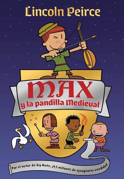 Max y la pandilla medieval - Lincoln Peirce - ebook