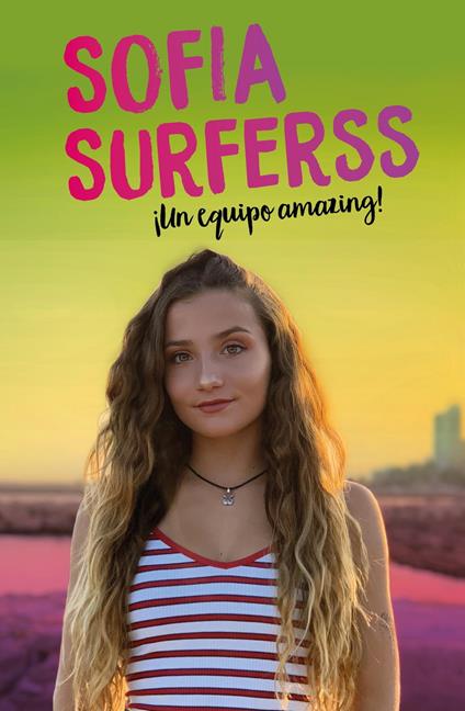 ¡Un equipo amazing! (Sofía Surferss) - Sofía Surferss - ebook