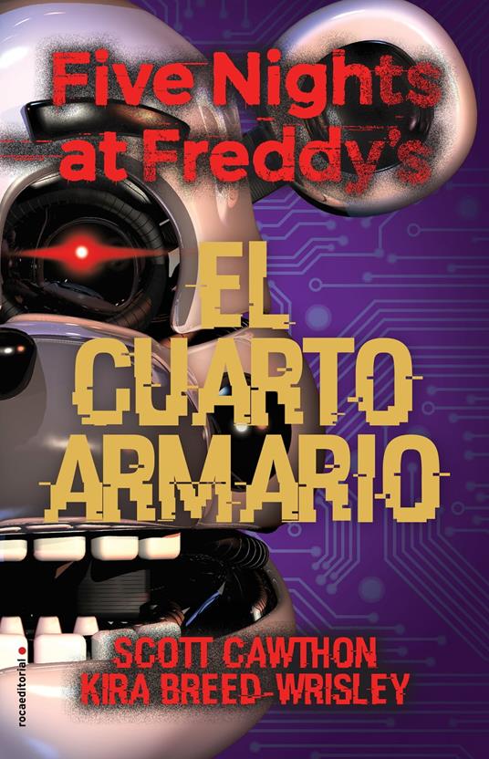 Five Nights at Freddy's 3 - El cuarto armario - Kira Breed-Wrisley,Scott Cawthon,Elia Maqueda López - ebook