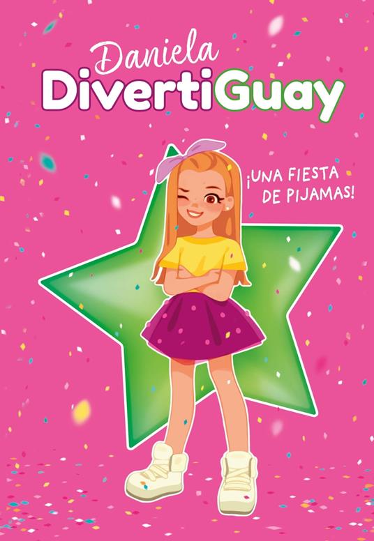 ¡Una fiesta de pijamas! (Daniela DivertiGuay 1) - Daniela DivertiGuay - ebook