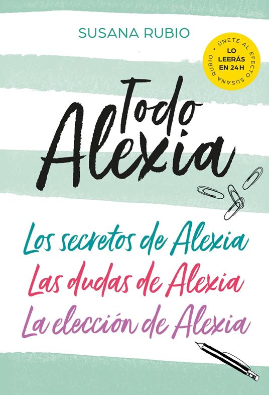 Todo Alexia (Pack: Los secretos de Alexia | Las dudas de Alexia | La elección de Alexia) (Saga Alexia) - Susana Rubio - ebook