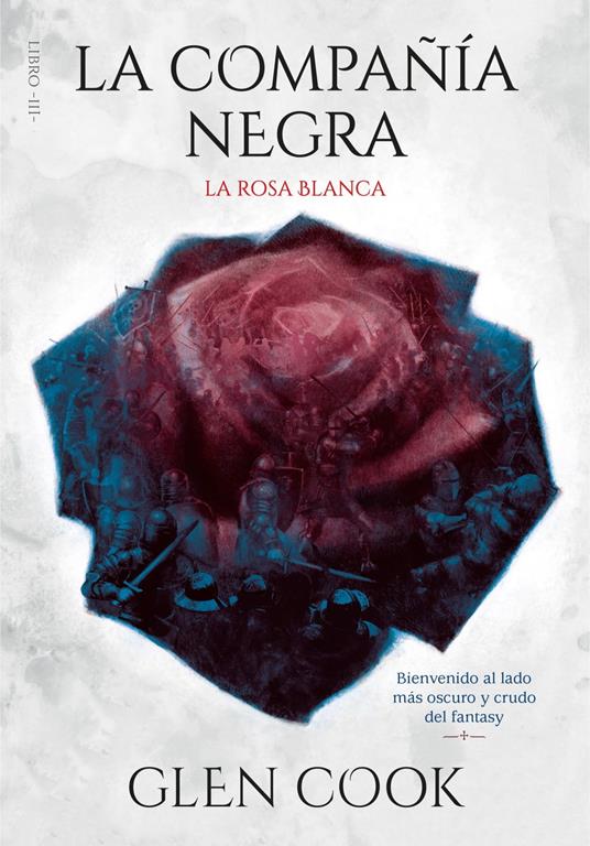 La compañía negra. Libro III - La rosa blanca - Glen Cook - ebook