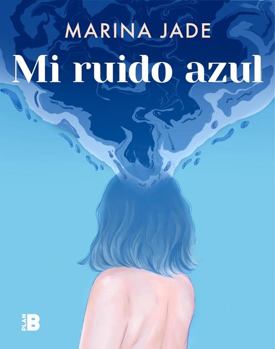 Mi ruido azul - Marina Jade - ebook