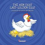 The Hen That Laid Golden Eggs