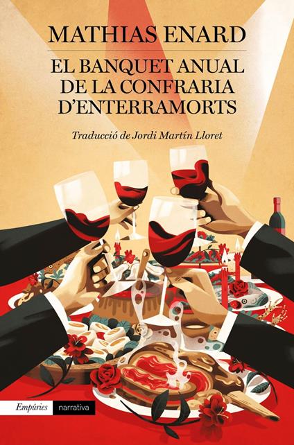 El Banquet anual de la Confraria d'Enterramorts - Mathias Enard,Jordi Martin Lloret - ebook