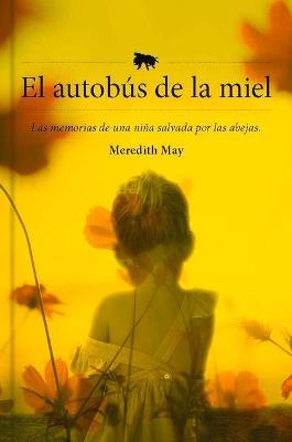 El autobús de la miel - Meredith May - cover