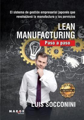 Lean Manufacturing. Paso a Paso - Luis Vicente Socconini Pérez Gómez - cover