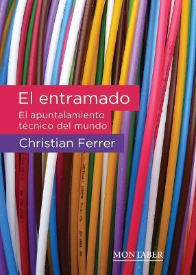 El entramado - Christian Ferrer - cover