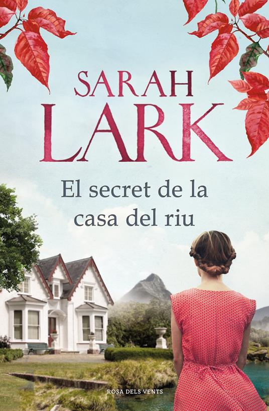 El secret de la casa del riu - Sarah Lark,Núria Molines Gallarza - ebook