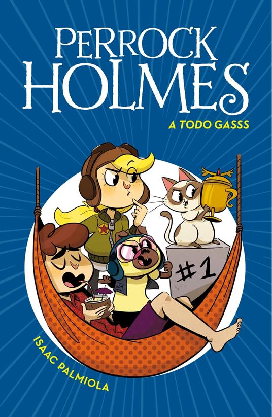 Perrock Holmes 13 - A todo gasss - Isaac Palmiola - ebook