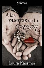A las puertas de tu corazón