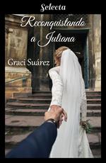 Reconquistando a Juliana