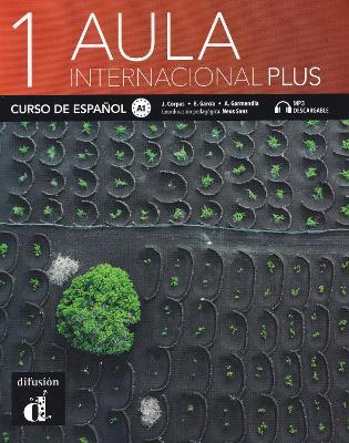 Aula Internacional Plus: Libro del alumno + MP3 descargable 1 (A1) - Jaime Corpas,Agustin Garmendia,Eva Garcia - cover