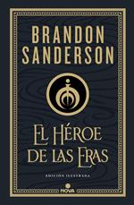 El Héroe de las Eras (Trilogía Original Mistborn: edición ilustrada 3)