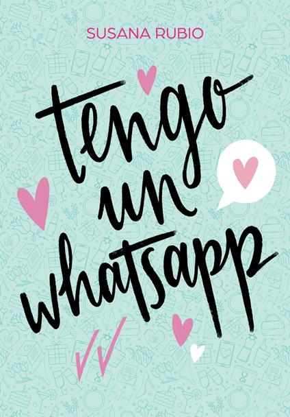 Tengo un whatsapp - Susana Rubio - ebook