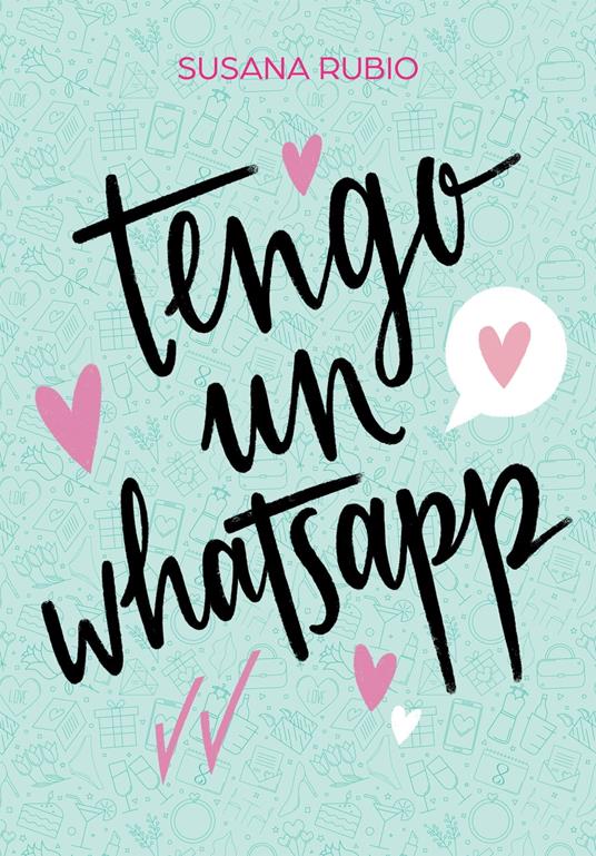 Tengo un whatsapp - Susana Rubio - ebook