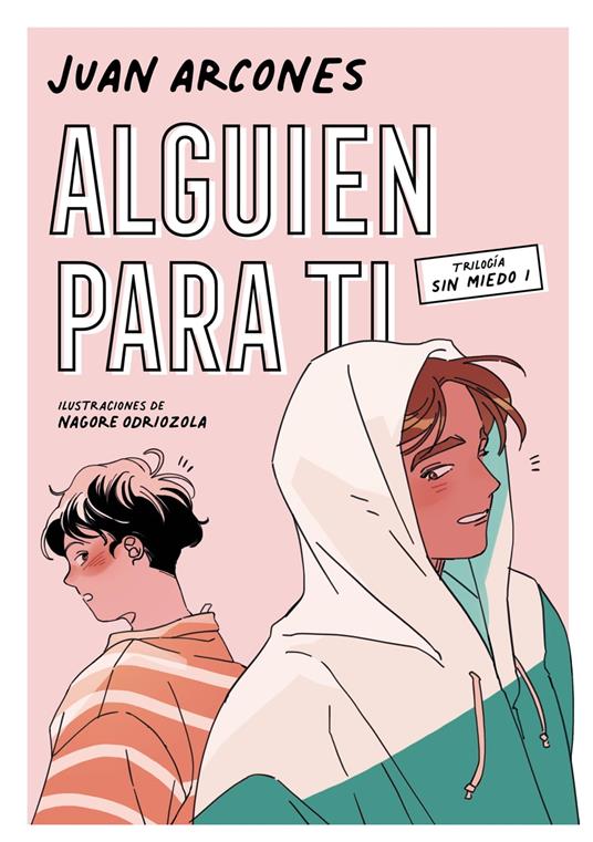 Alguien para ti (Sin miedo 1) - Juan Arcones,Nagore Odriozola - ebook