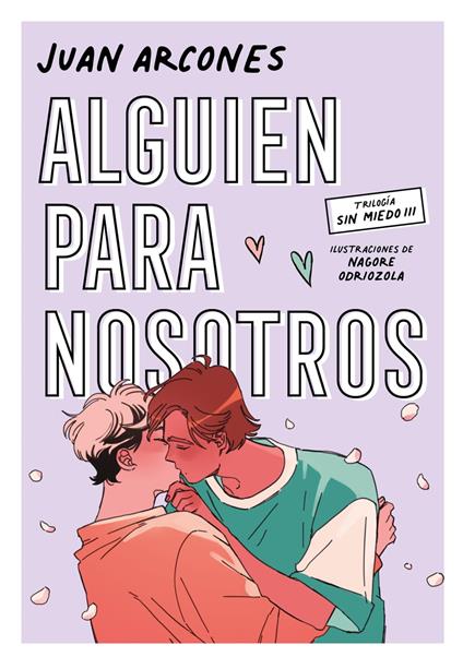 Alguien para nosotros (Sin miedo 3) - Juan Arcones,Nagore Odriozola - ebook